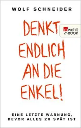 Schneider |  Denkt endlich an die Enkel! | eBook | Sack Fachmedien