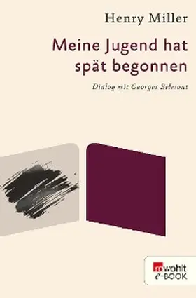 Miller |  Meine Jugend hat spät begonnen | eBook | Sack Fachmedien
