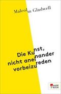 Gladwell |  Die Kunst, nicht aneinander vorbeizureden | eBook | Sack Fachmedien