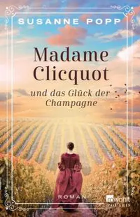 Popp |  Madame Clicquot und das Glück der Champagne | eBook | Sack Fachmedien