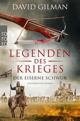 Gilman | Legenden des Krieges: Der eiserne Schwur | E-Book | www.sack.de