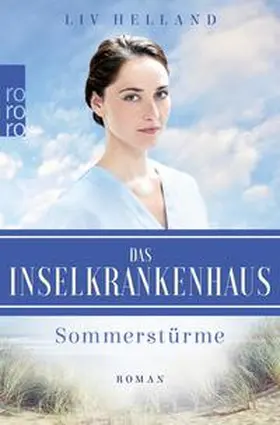 Helland | Das Inselkrankenhaus: Sommerstürme | E-Book | www.sack.de