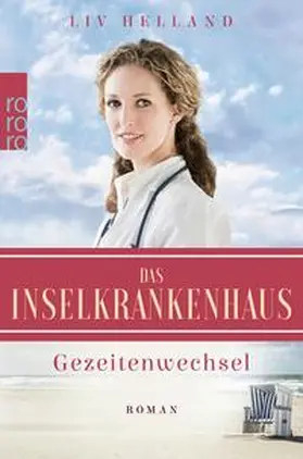 Helland | Das Inselkrankenhaus: Gezeitenwechsel | E-Book | www.sack.de