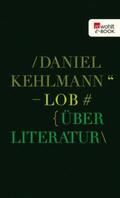 Kehlmann |  Lob | eBook | Sack Fachmedien
