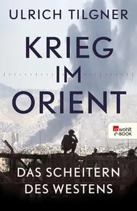 Tilgner |  Krieg im Orient | eBook | Sack Fachmedien
