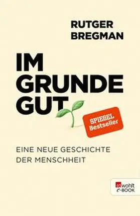 Bregman |  Im Grunde gut | eBook | Sack Fachmedien