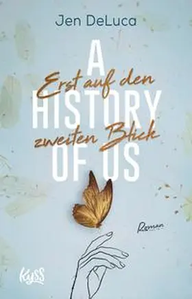 DeLuca |  A History of Us - Erst auf den zweiten Blick | eBook | Sack Fachmedien