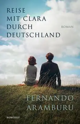 Aramburu | Reise mit Clara durch Deutschland | E-Book | www.sack.de