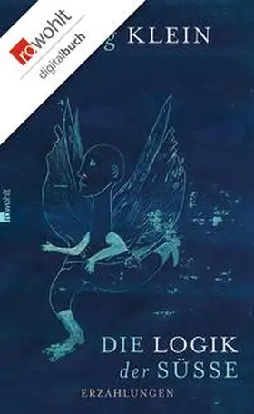 Klein |  Die Logik der Süße | eBook | Sack Fachmedien