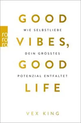 King |  Good Vibes, Good Life | eBook | Sack Fachmedien