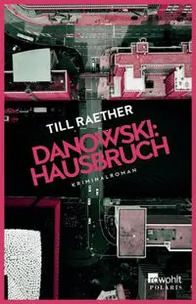 Raether |  Danowski: Hausbruch | eBook | Sack Fachmedien