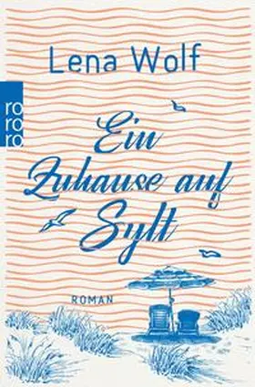 Wolf |  Ein Zuhause auf Sylt | eBook | Sack Fachmedien