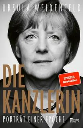 Weidenfeld |  Die Kanzlerin | eBook | Sack Fachmedien