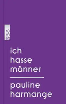 Harmange |  Ich hasse Männer | eBook | Sack Fachmedien
