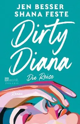 Besser / Feste |  Dirty Diana: Die Reise | eBook | Sack Fachmedien
