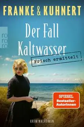 Franke / Kuhnert |  Frisch ermittelt: Der Fall Kaltwasser | eBook | Sack Fachmedien