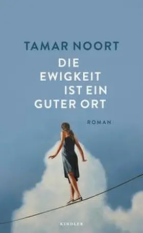Noort | Die Ewigkeit ist ein guter Ort | E-Book | www.sack.de