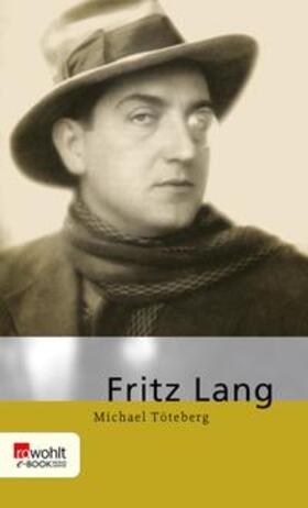 Töteberg |  Fritz Lang | eBook | Sack Fachmedien