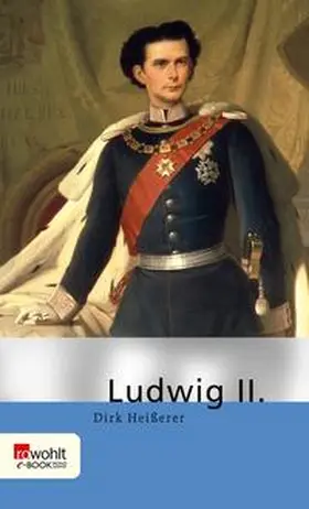 Heißerer |  Ludwig II. | eBook | Sack Fachmedien