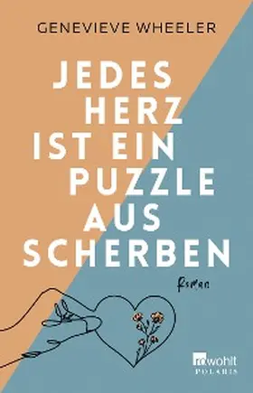 Wheeler |  Jedes Herz ist ein Puzzle aus Scherben | eBook | Sack Fachmedien