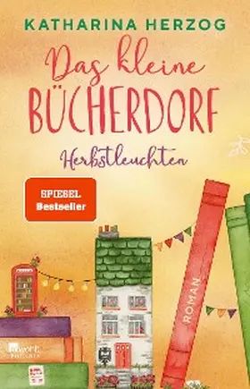 Herzog |  Das kleine Bücherdorf: Herbstleuchten | eBook | Sack Fachmedien