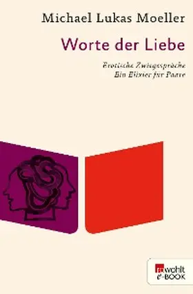 Moeller |  Worte der Liebe | eBook | Sack Fachmedien