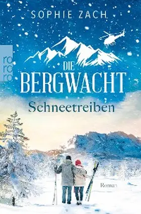 Zach | Die Bergwacht: Schneetreiben | E-Book | www.sack.de