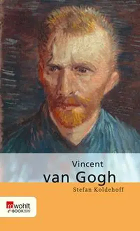 Koldehoff |  Vincent van Gogh | eBook | Sack Fachmedien