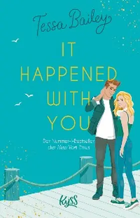 Bailey |  It happened with you | eBook | Sack Fachmedien