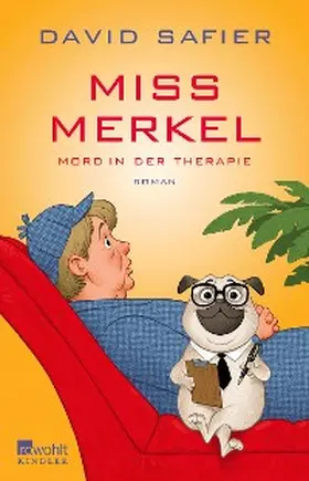 Safier |  Miss Merkel: Mord in der Therapie | eBook | Sack Fachmedien
