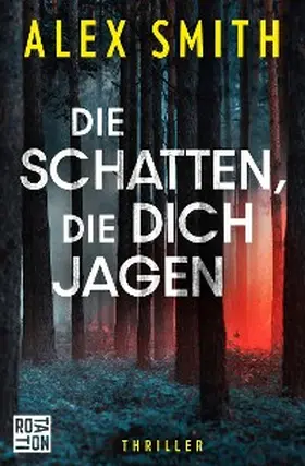 Smith |  Die Schatten, die dich jagen | eBook | Sack Fachmedien