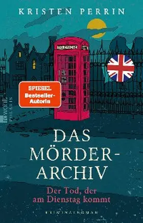 Perrin |  Das Mörderarchiv: Der Tod, der am Dienstag kommt | eBook | Sack Fachmedien