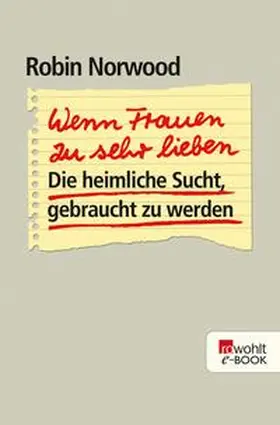 Norwood |  Wenn Frauen zu sehr lieben | eBook | Sack Fachmedien