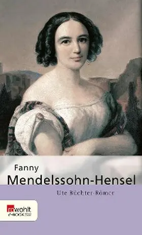 Büchter-Römer |  Fanny Mendelssohn-Hensel | eBook | Sack Fachmedien