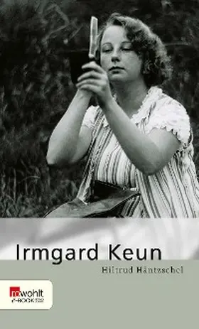 Häntzschel |  Irmgard Keun | eBook | Sack Fachmedien