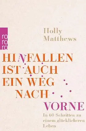 Matthews |  Hinfallen ist auch ein Weg nach vorne | eBook | Sack Fachmedien
