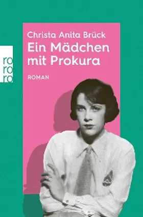 Brück / Birkmann / Seifert |  Ein Mädchen mit Prokura | eBook | Sack Fachmedien