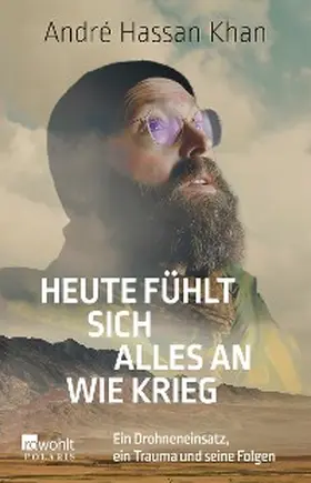 Hassan Khan / Böss |  Heute fühlt sich alles an wie Krieg | eBook | Sack Fachmedien