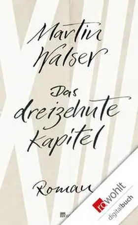 Walser |  Das dreizehnte Kapitel | eBook | Sack Fachmedien
