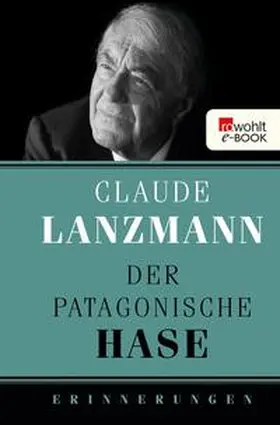 Lanzmann |  Der patagonische Hase | eBook | Sack Fachmedien
