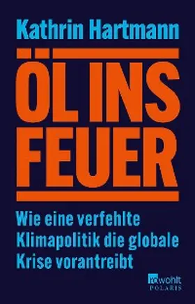 Hartmann |  Öl ins Feuer | eBook | Sack Fachmedien