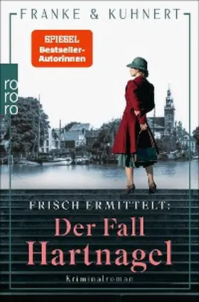 Franke / Kuhnert | Frisch ermittelt: Der Fall Hartnagel | E-Book | www.sack.de
