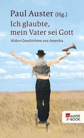 Auster | Ich glaubte, mein Vater sei Gott | E-Book | www.sack.de