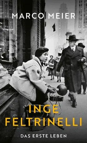 Meier |  Inge Feltrinelli | eBook | Sack Fachmedien
