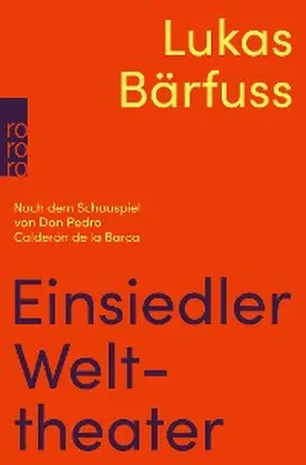 Bärfuss | Einsiedler Welttheater | E-Book | www.sack.de