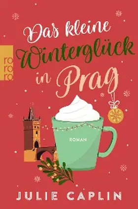Caplin |  Das kleine Winterglück in Prag | eBook | Sack Fachmedien