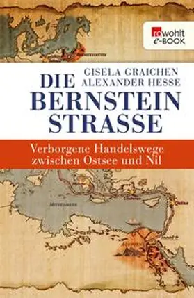 Graichen / Hesse |  Die Bernsteinstraße | eBook | Sack Fachmedien