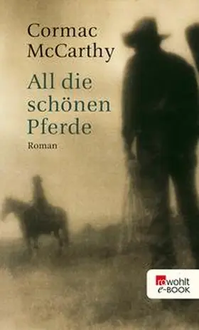 McCarthy |  All die schönen Pferde | eBook | Sack Fachmedien