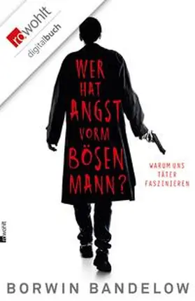 Bandelow |  Wer hat Angst vorm bösen Mann? | eBook | Sack Fachmedien