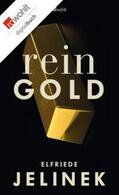 Jelinek |  Rein Gold | eBook | Sack Fachmedien